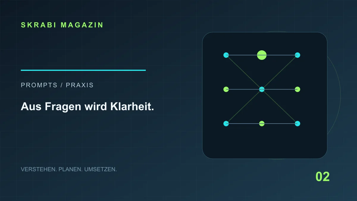 Skrabi Magazin: Gute Prompts beginnen mit einem brauchbaren Projektbriefing